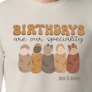 Custom Labor & Delivery Nurse sweatshirt. Size medium. New!